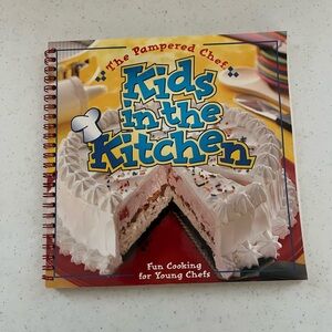 The Pampered Chef Kids in the Kitchen Cookbook